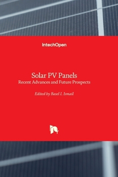 Hardcover Solar PV Panels - Recent Advances and Future Prospects Book