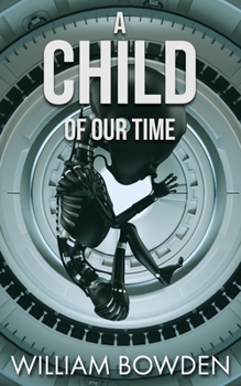 A Child Of Our Time - Book #2 of the Veil: Seen and Not Seen