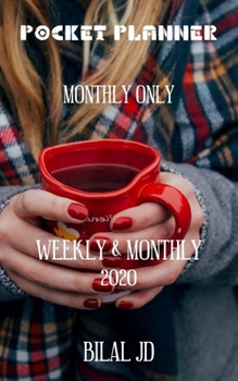 Paperback Pocket Planner Monthly Only: WEEKLY MONTHLY PLANNER 2020: 2020 CALENDAR: JAN 1st - DEC 31 Book