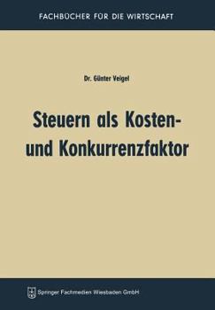 Paperback Steuern ALS Kosten- Und Konkurrenzfaktor [German] Book