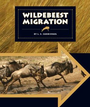 Wildebeest Migration - Book  of the Animal Migrations