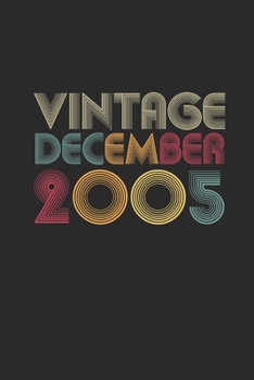 Vintage December 2005: Blank Lined Notebook / Journal (6 X 9 -120 Pages) – Happy Birthday 14th Gift Idea