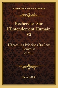 Paperback Recherches Sur L'Entendement Humain V2: D'Apres Les Principes Du Sens Commun (1768) [French] Book