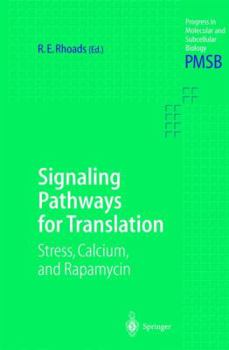 Signaling Pathways for Translation: Stress, Calcium and Rapamycin