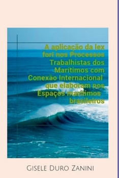 Paperback A Aplicação Da Lex Fori Nos Processos Trabalhistas Dos Marí [Portuguese] Book