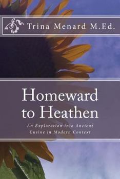 Paperback Homeward to Heathen Book