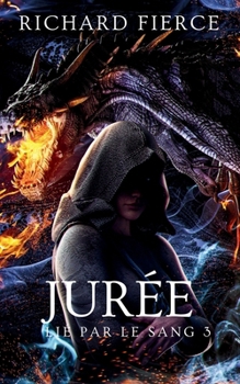 Jurée (Lié Par Le Sang) (French Edition)