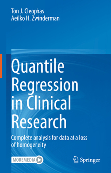 Hardcover Quantile Regression in Clinical Research: Complete Analysis for Data at a Loss of Homogeneity Book