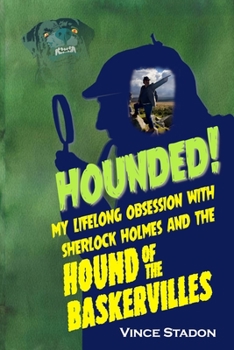 Paperback Hounded: My lifelong obsession with Sherlock Holmes And The Hound of The Baskervilles Book