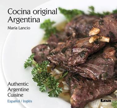 Paperback Cocina Original Argentina / Authentic Argentine Cuisine: Español / Inglés [Spanish] Book