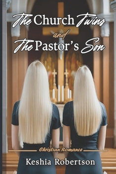 Paperback The Church Twins and the Pastor's Son: Christian Romance Book