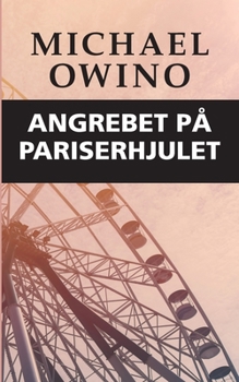 Paperback Angrebet på pariserhjulet [Danish] Book