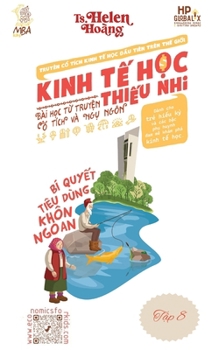 Kinh Tế Học Thiếu Nhi - Chi Tiêu, Ngân Sách và Thâm Hụt Tài Chính: Bài học từ truyện ngụ ngôn & c̕
