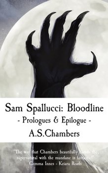 Paperback Sam Spallucci: Bloodline - Prologues & Epilogue Book