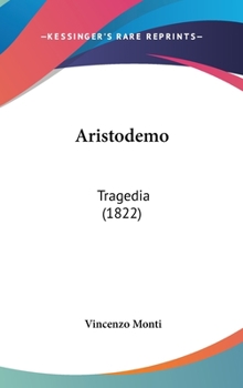 Hardcover Aristodemo: Tragedia (1822) Book