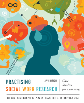 Paperback Practising Social Work Research: Case Studies for Learning, Second Edition Book