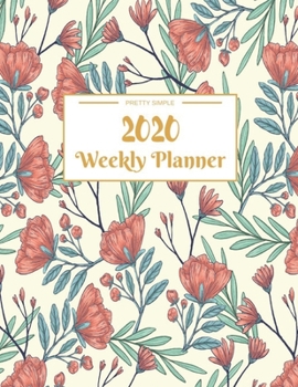Weekly Planner 2020: Dated Calendar With To-Do List | 8.5 x 11 inches 120 pages