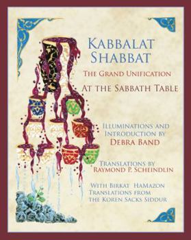 Paperback Kabbalat Shabbat: The Grand Unification: At the Sabbath Table Book