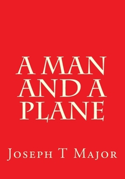 Paperback A Man and a Plane Book
