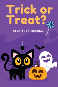 Paperback Trick or Treat? Gratitude Journal: Gratitude Journal for Children, Kids, Boys, Girls, Halloween gift for Kids, Today I am thankful for..., Children's Book