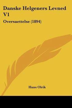 Paperback Danske Helgeners Levned V1: Oversaettelse (1894) [Chinese] Book