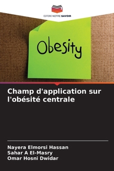 Paperback Champ d'application sur l'obésité centrale [French] Book