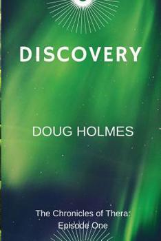 Paperback Discovery: The Chronicles of Thera; Episode One Book