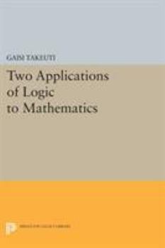 Paperback Two Applications of Logic to Mathematics Book