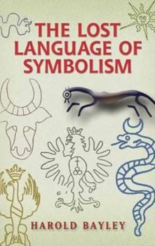 Paperback The Lost Language of Symbolism Book