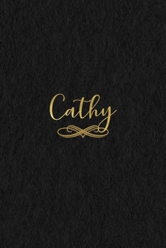 Paperback Cathy: Personalized Journal to Write In - Black Gold Custom Name Line Notebook Book