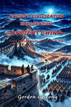 Paperback Ancient Civilization Exploration - Ancient China Book