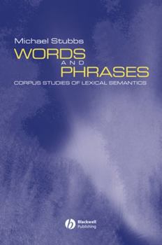 Hardcover Words and Phrases: Corpus Studies of Lexical Semantics Book