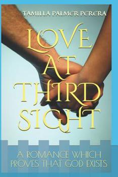 Paperback Love at Third Sight: A Romance Which Proves That God Exists Book