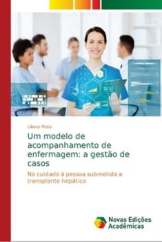 Paperback Um modelo de acompanhamento de enfermagem: a gestão de casos [Portuguese] Book