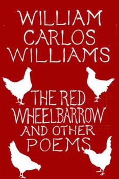 Paperback The Red Wheelbarrow & Other Poems Book