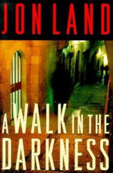 A Walk in the Darkness (Ben Kamal and Danielle Barnea Novels) - Book #3 of the Ben Kamal and Danielle Barnea