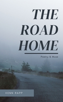 Paperback The Road Home: Poetry & Muse Book