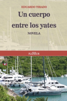 Paperback Un Cuerpo Entre Los Yates [Spanish] Book