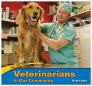 Library Binding Veterinarians in Our Community Book