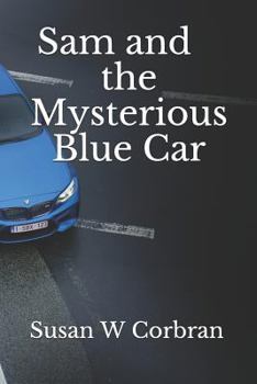 Paperback Sam and the Mysterious Blue Car Book