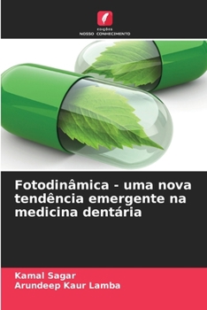 Paperback Fotodinâmica - uma nova tendência emergente na medicina dentária [Portuguese] Book