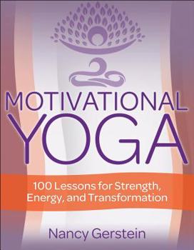 Paperback Motivational Yoga: 100 Lessons for Strength, Energy, and Transformation Book