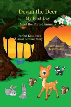 Devan the Deer My First Day: Meet the Forest Animals Book