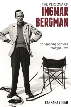 Hardcover Persona of Ingmar Bergman: Conquering Demons through Film Book