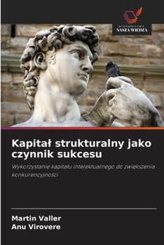 Paperback Kapital strukturalny jako czynnik sukcesu [Polish] Book
