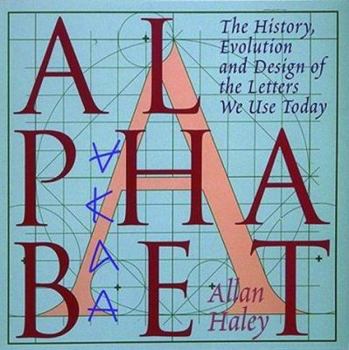 Paperback Alphabet the History Evolution and Design Book
