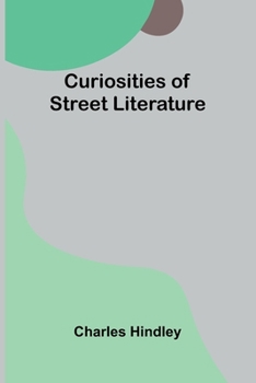 Paperback Curiosities of Street Literature Book