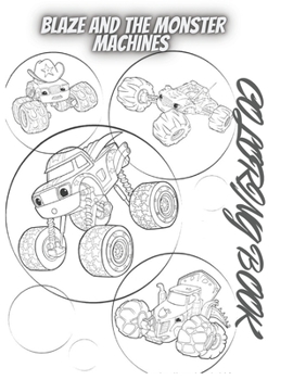 blaze and the monster machines: blaze and the monster machines coloring book