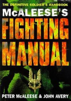 Hardcover McAleese's Fighting Manual: The Definitive Soldier's Handbook Book