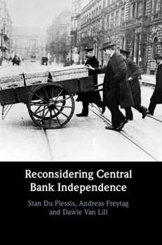 Hardcover Reconsidering Central Bank Independence Book